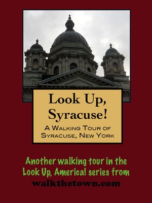 cover image of A Walking Tour of Syracuse, New York
